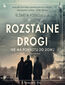 Rozstajne drogi. Nie ma powrotu do domu