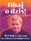 Dbaj o dziś!. 365 dni ze słowami ks. Piotra Pawlukiewicza