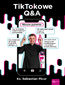 TikTokowe Q&A
