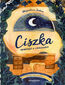 Ciszka. Opowieść o uważności