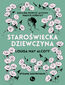 Staroświecka dziewczyna Staroświecka dziewczyna