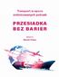 Transport w epoce zróżnicowanych potrzeb - Przesiadka bez barier