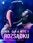 Na granicy rozsądku #2