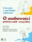O osobowości praktycznie wszystko O osobowości praktycznie wszystko