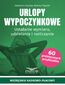 Urlopy wypoczynkowe.Ustalanie wymiaru,udzielanie i rozliczanie