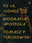 To ja, Judasz. Biografia apostoła To ja, Judasz. Biografia apostoła