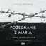 Pożegnanie z Marią i inne opowiadania Pożegnanie z Marią i inne opowiadania
