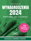 Wynagrodzenia 2024.Rozliczanie płac w praktyce