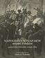 NAPOLEON I BONAPARTE oczami Polaków: pamiętniki, dzienniki, relacje, listy