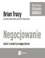 Negocjowanie. Biblioteka sukcesu Briana Tracy