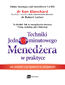 Techniki Jednominutowego Menedżera w praktyce. Jak zmienić trzy tajemnice w umiejętności