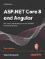 ASP.NET Core 8 and Angular. Full-stack web development with ASP.NET Core 8 and Angular - Sixth Edition