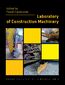 Laboratory of Construction Machinery