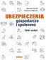 Ubezpieczenia gospodarcze i społeczne. Zbiór zadań Ubezpieczenia gospodarcze i społeczne. Zbiór zadań