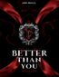 Better than you
