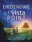 Einsteinowie z Vista Point