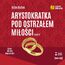 Arystokratka. Tom 6. Arystokratka pod ostrzałem miłości. Część 2 Arystokratka. Tom 6. Arystokratka pod ostrzałem miłości. Część 2