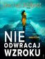 Nie odwracaj wzroku