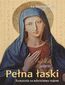 PEŁNA ŁASKI. ROZWAŻANIA NA NABOŻEŃSTWA MAJOWE