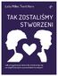 Tak zostaliśmy stworzeni. Jak przygotować dzieci do zmierzenia się ze współczesnymi wyzwaniami moralnymi