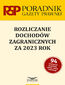Rozliczanie dochodów zagranicznych za 2023 rok