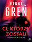 Ci, którzy zostali Ci, którzy zostali
