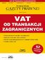 VAT od transakcji zagranicznych Podatki 4/2024