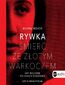 Rywka. Śmierć ze złotym warkoczem. Gry wojenne polskiego podziemia