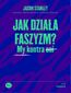 Jak działa faszyzm?