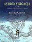 ASTRONAWIGACJA. CZĘŚĆ 2. ZASTOSOWANIE METOD ASTRONOMICZNYCH W NAWIGACJI