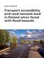 Transport accessibility and road network load in Poland when faced with flood hazards