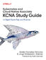 Kubernetes and Cloud Native Associate (KCNA) Study Guide