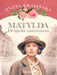 Matylda. Droga ku marzeniom
