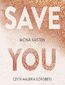Save you