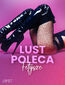 LUST poleca: Fetysze - opowiadania erotyczne