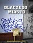 Dlaczego Miasto Dlaczego Miasto