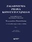 Zagadnienia prawa konstytucyjnego. Księga jubileuszowa dedykowana Profesorowi Krzysztofowi Skotnickiemu w siedemdziesiątą rocznicę urodzin. Tom 1