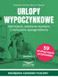 Urlopy wypoczynkowe.Udzielanie, ustalanie wymiaru i rozliczanie wynagrodzenia