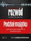 Podział Majątku - Poradnik dla Mężczyzn