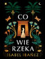 Co wie rzeka