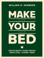 Make Your Bed. Proste rzeczy, które zmienią twoje życie a może i świat