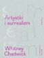 Artystki i surrealizm. Women Artists and the Surrealist Movement