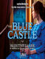The Blue Castle. Błękitny Zamek w wersji do nauki angielskiego