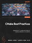 CMake Best Practices. Upgrade your C++ builds with CMake for maximum efficiency and scalability - Second Edition