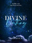 Divine (#1). Divine Destiny