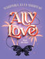 Ally Love Feels No Love (t.1)