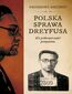 Polska sprawa Dreyfusa Kto próbował zabić prezydenta