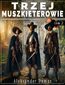 Trzej muszkieterowie. Tom 2
