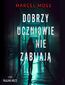 Dobrzy uczniowie nie zabijają
