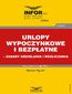 Urlopy wypoczynkowe i bezpłatne - zasady udzielania i rozliczania
